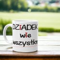 KUBEK Z NADRUKIEM ŚMIESZNY PREZENT DZIEŃ DZIADKA URODZINY IMIENINY DZIADEK