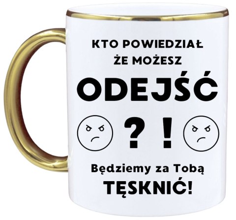 KUBEK PREMIUM NA POŻEGNANIE KOLEŻANKI KOLEGI Z PRACY ŚMIESZNY PREZENT KUBEK PREMIUM NA POŻEGNANIE KOLEŻANKI KOLEGI Z PRACY ŚMIESZNY PREZENT