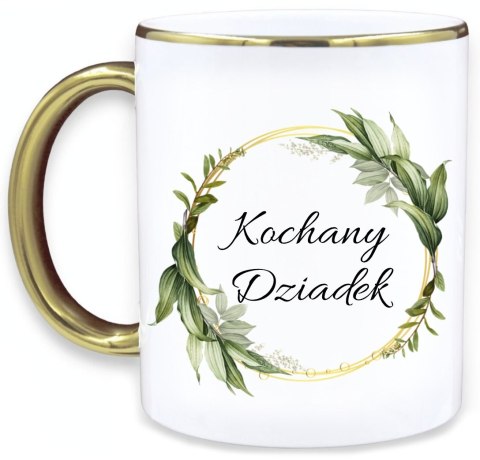 KUBEK PREMIUM PIĘKNY PREZENT DLA DZIADKA KOCHANY DZIADEK KUBEK PREMIUM PIĘKNY PREZENT DLA DZIADKA KOCHANY DZIADEK