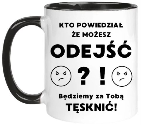 KUBEK NA POŻEGNANIE KOLEŻANKI KOLEGI Z PRACY ŚMIESZNY PREZENT KUBEK NA POŻEGNANIE KOLEŻANKI KOLEGI Z PRACY ŚMIESZNY PREZENT