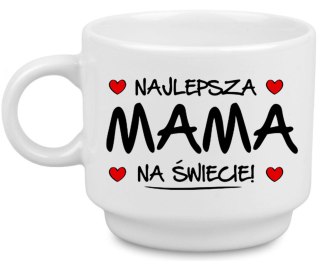FILIŻANKA Z NADRUKIEM ORYGINALNY PREZENT DLA MAMY DZIEŃ MATKI 250ml