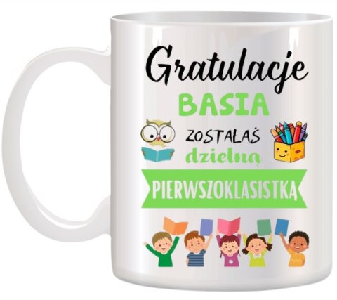KUBEK DLA PIERWSZOKLASISTY IMIĘ CHŁOPCA DZIEWCZYNKI PASOWANIE NA UCZNIA # KUBEK DLA PIERWSZOKLASISTY IMIĘ CHŁOPCA DZIEWCZYNKI PASOWANIE NA UCZNIA #