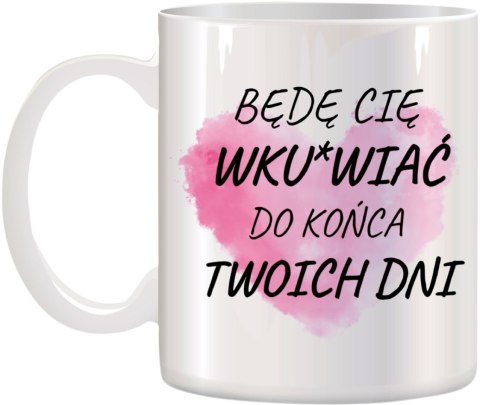 KUBEK PREZENT DLA DZIEWCZYNY ŻONY MĘŻA CHŁOPAKA NA WALENTYNKI URODZINY KUBEK PREZENT DLA DZIEWCZYNY ŻONY MĘŻA CHŁOPAKA NA WALENTYNKI URODZINY