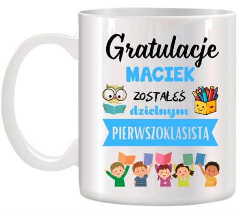 KUBEK DLA PIERWSZOKLASISTY IMIĘ CHŁOPCA DZIEWCZYNKI PASOWANIE NA UCZNIA # KUBEK DLA PIERWSZOKLASISTY IMIĘ CHŁOPCA DZIEWCZYNKI PASOWANIE NA UCZNIA #