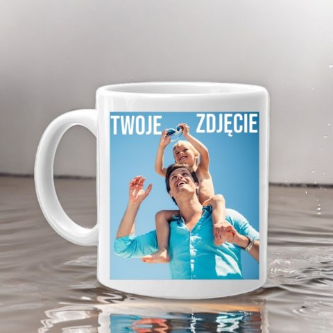 KUBEK Z NADRUKIEM DOWOLNYM ZDJĘCIEM PREZENT DLA TATY URODZINY DZIEŃ OJCA # KUBEK Z NADRUKIEM DOWOLNYM ZDJĘCIEM PREZENT DLA TATY URODZINY DZIEŃ OJCA #