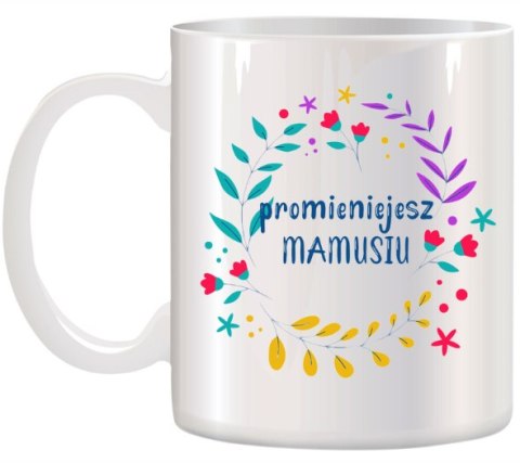 KUBEK Z NADRUKIEM ŚMIESZNY PREZENT DLA MAMY URODZINY IMIENINY DZIEŃ MATKI KUBEK Z NADRUKIEM ŚMIESZNY PREZENT DLA MAMY URODZINY IMIENINY DZIEŃ MATKI