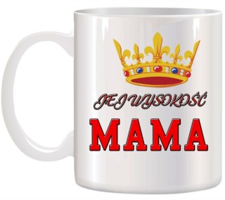 KUBEK Z NADRUKIEM ŚMIESZNY PREZENT DLA MAMY URODZINY IMIENINY DZIEŃ MATKI