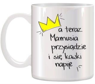 KUBEK Z NADRUKIEM ŚMIESZNY PREZENT DLA MAMY URODZINY IMIENINY DZIEŃ MATKI