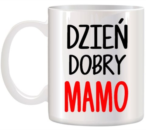 KUBEK Z NADRUKIEM ŚMIESZNY PREZENT DLA MAMY URODZINY IMIENINY DZIEŃ MATKI KUBEK Z NADRUKIEM ŚMIESZNY PREZENT DLA MAMY URODZINY IMIENINY DZIEŃ MATKI