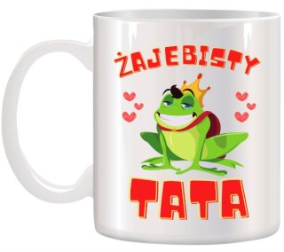KUBEK Z NADRUKIEM ŚMIESZNY PREZENT DLA TATY URODZINY IMIENINY DZIEŃ OJCA
