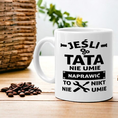 KUBEK Z NADRUKIEM ŚMIESZNY PREZENT DLA TATY URODZINY IMIENINY DZIEŃ OJCA KUBEK Z NADRUKIEM ŚMIESZNY PREZENT DLA TATY URODZINY IMIENINY DZIEŃ OJCA