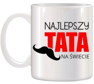 KUBEK Z NADRUKIEM ŚMIESZNY PREZENT DLA TATY URODZINY IMIENINY DZIEŃ OJCA