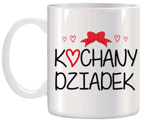 KUBEK Z NADRUKIEM ŚMIESZNY PREZENT DZIEŃ DZIADKA URODZINY IMIENINY DZIADEK