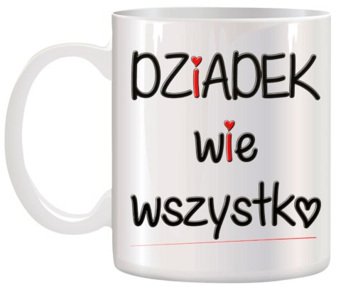KUBEK Z NADRUKIEM ŚMIESZNY PREZENT DZIEŃ DZIADKA URODZINY IMIENINY DZIADEK
