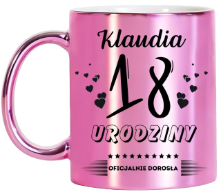 KUBEK PREZENT NA 18 URODZINY DZIEWCZYNY KOLEŻANKI Z DOWOLNYM IMIENIEM #