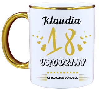 KUBEK PREZENT NA 18 URODZINY DZIEWCZYNY KOLEŻANKI Z DOWOLNYM IMIENIEM #