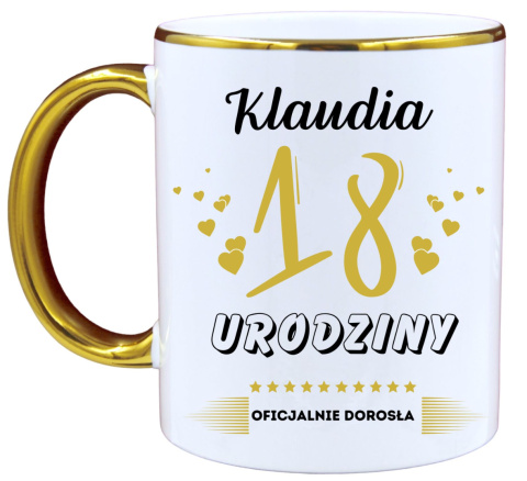 KUBEK PREZENT NA 18 URODZINY DZIEWCZYNY KOLEŻANKI Z DOWOLNYM IMIENIEM # KUBEK PREZENT NA 18 URODZINY DZIEWCZYNY KOLEŻANKI Z DOWOLNYM IMIENIEM #