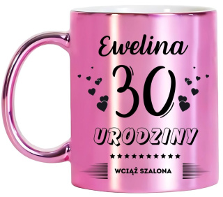 KUBEK PREZENT NA 30 URODZINY KOBIETY KOLEŻANKI MAMY Z DOWOLNYM IMIENIEM #