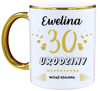 KUBEK PREZENT NA 30 URODZINY KOBIETY KOLEŻANKI MAMY Z DOWOLNYM IMIENIEM #
