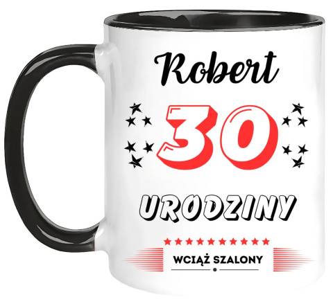 KUBEK PREZENT NA 30 URODZINY MĘŻCZYZNY KOLEGI MĘŻA Z DOWOLNYM IMIENIEM # KUBEK PREZENT NA 30 URODZINY MĘŻCZYZNY KOLEGI MĘŻA Z DOWOLNYM IMIENIEM #