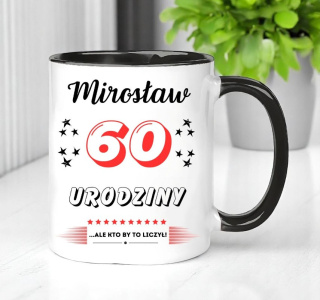 KUBEK PREZENT NA 60 URODZINY MĘŻCZYZNY KOLEGI MĘŻA Z DOWOLNYM IMIENIEM #