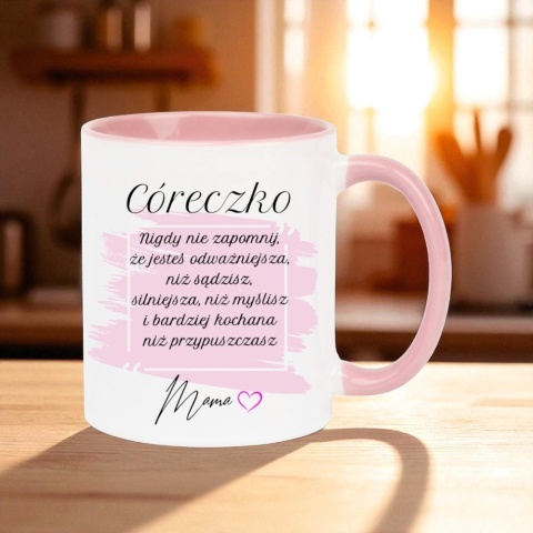 Kubek z dedykacją dla Córki - wyjątkowy prezent od mamy na każdą okazję