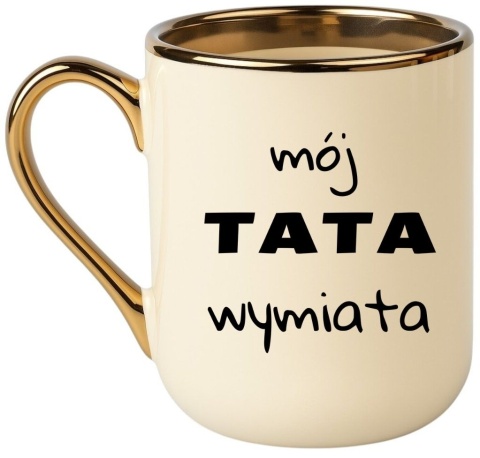 Kubek PREMIUM oryginalny prezent dla TATY TEŚCIA upominek Tata