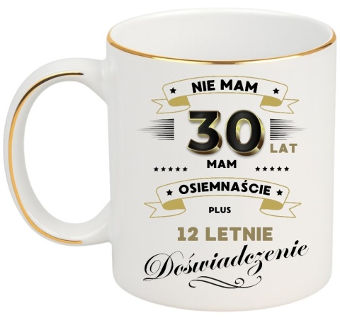 KUBEK PREMIUM NA 30 URODZINY BIAŁO-ZŁOTY ŚMIESZNY PREZENT
