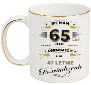 KUBEK PREMIUM NA 65 URODZINY BIAŁO-ZŁOTY ŚMIESZNY PREZENT