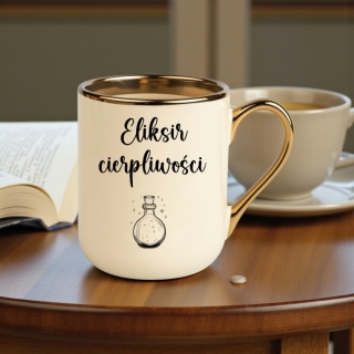 Kubek PREMIUM oryginalny śmieszny prezent ELIKSIR CIERPLIWOŚCI