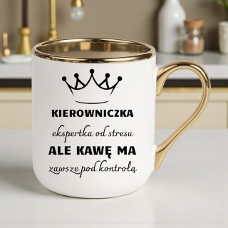 Kubek PREMIUM śmieszny prezent dla KIEROWNICZKI ekskluzywny upominek
