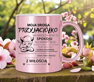Kubek z dedykacją śmieszny oryginalny prezent dla PRZYJACIÓŁKI KOLEŻANKI