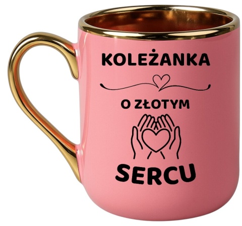 Kubek PREMIUM z dedykacją wyjątkowy elegancki prezent dla KOLEŻANKI