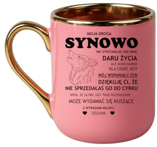 Kubek PREMIUM ze śmiesznym tekstem Synowa wyjątkowy prezent dla SYNOWEJ
