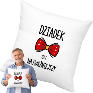 Poduszka z nadrukiem prezent DZIEŃ DZIADKA różne wzory Dziadek