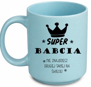Kubek z nadrukiem piękny prezent Dzień BABCI urodziny imieniny Babcia