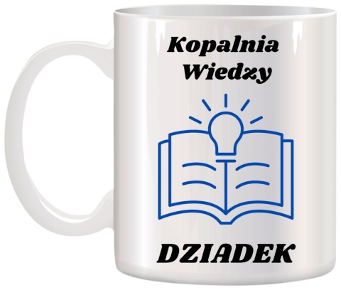 Kubek z nadrukiem śmieszny prezent Dzień DZIADKA urodziny imieniny Dziadek