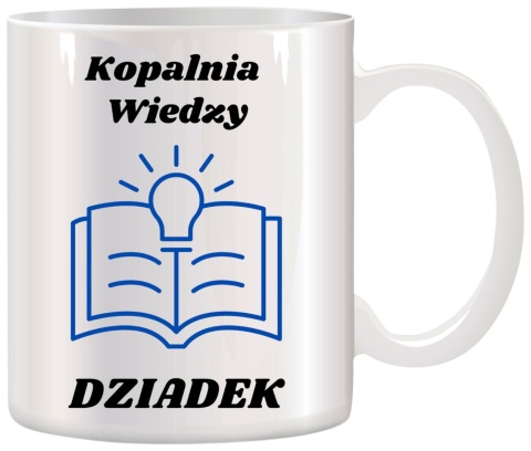 Kubek z nadrukiem śmieszny prezent Dzień DZIADKA urodziny imieniny Dziadek