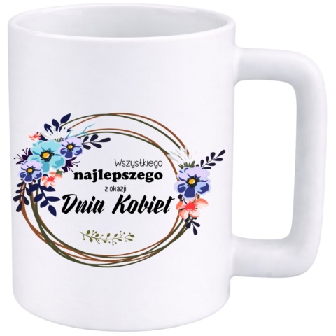 Kubek 400ml DUŻY Prezent Dzień Kobiet dla Koleżanki Dziewczyny Żony Mamy