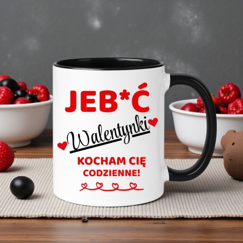 Kubek śmieszny nadruk prezent Je**ć WALENTYNKI dla Dziewczyny Chłopaka