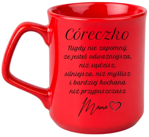 Kubek z dedykacją wyjątkowy oryginalny prezent dla CÓRKI