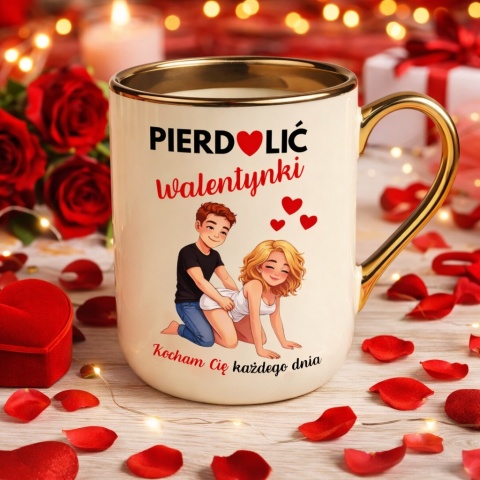Kubek z nadrukiem PREMIUM śmieszny prezent Pie**lić WALENTYNKI