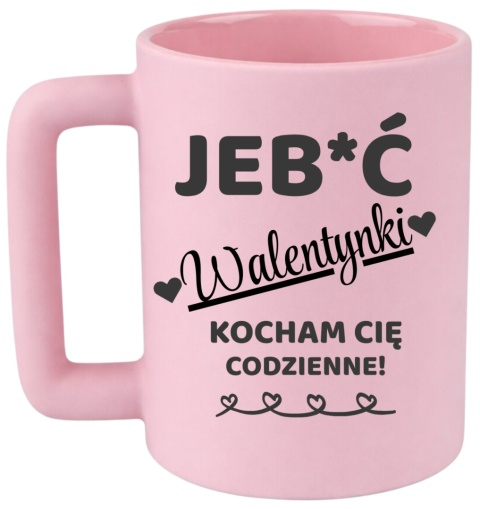 Kubek 400ml DUŻY Prezent na Walentynki dla Koleżanki Dziewczyny Żony