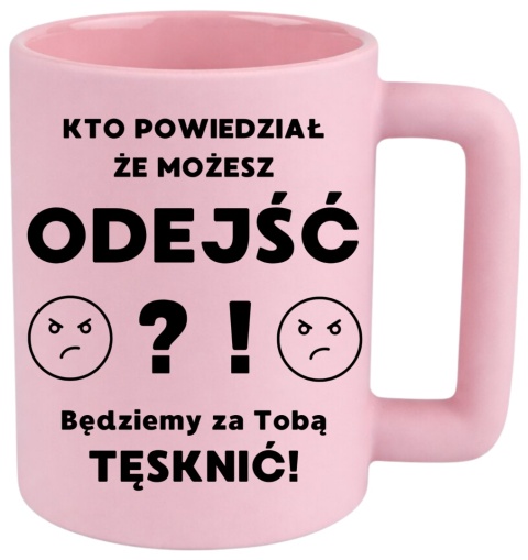 Kubek 400ml DUŻY śmieszny Prezent dla Koleżanki na pożegnanie z pracy
