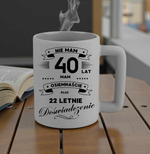 Kubek 400ml DUŻY śmieszny nadruk Prezent z dedykacją na URODZINY 40 lat
