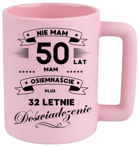 Kubek 400ml DUŻY śmieszny nadruk Prezent z dedykacją na URODZINY 50 lat