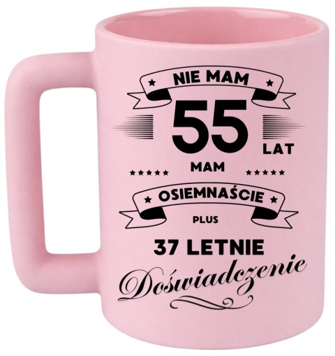 Kubek 400ml DUŻY śmieszny nadruk Prezent z dedykacją na URODZINY 55 lat