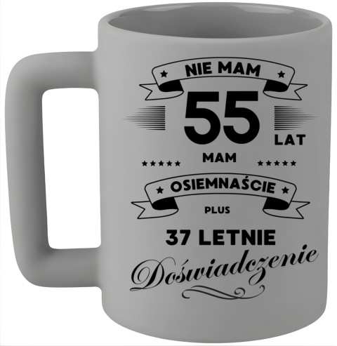 Kubek 400ml DUŻY śmieszny nadruk Prezent z dedykacją na URODZINY 55 lat