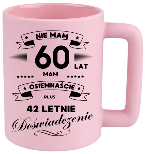 Kubek 400ml DUŻY śmieszny nadruk Prezent z dedykacją na URODZINY 60 lat