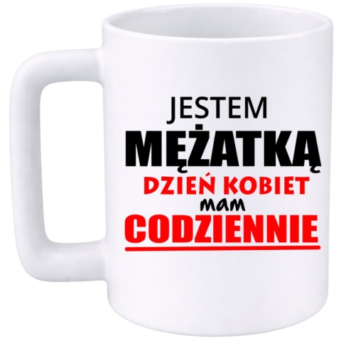 Kubek 400ml DUŻY z nadrukiem Prezent Dzień Kobiet dla Żony Mamy Koleżanki